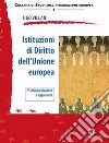 Istituzioni di diritto dell'Unione Europea. Nuova ediz. libro di Villani Ugo