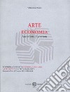 Arte economia. Notazioni, citazioni libro di Russo Vitantonio