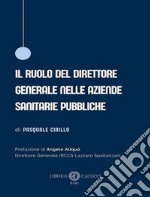 Il ruolo del direttore generale nelle aziende sanitarie pubbliche