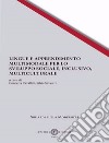 Lingue e apprendimento multimodale per lo sviluppo sociale, inclusivo, multiculturale libro