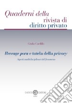 Revenge porn e tutela della privacy. Aspetti multidisciplinari del fenomeno libro