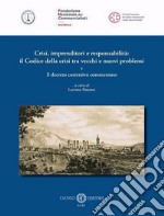 Crisi, imprenditori e responsabilità: il Codice della crisi tra vecchi e nuovi problemi e il decreto correttivo commentato libro