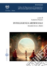 Intelligenza artificiale. Azienda, lavoro e diritti libro