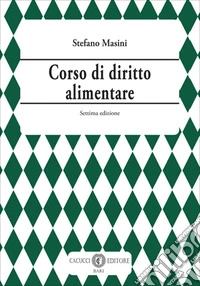 Corso di diritto alimentare libro
