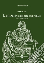 Manuale di legislazione dei beni culturali libro