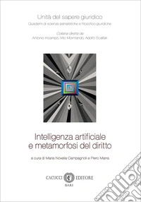 Intelligenza artificiale e metamorfosi del diritto libro