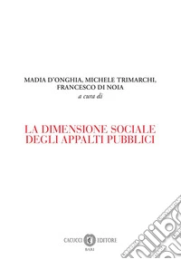 La dimensione sociale degli appalti pubblici libro