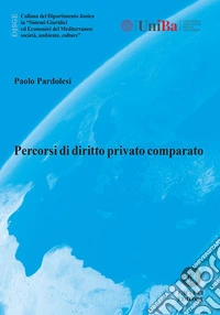 Percorsi di diritto privato comparato libro