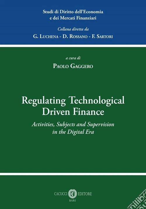 Regulating technological driven finance. Activities, subjects and supervision in the digital era
