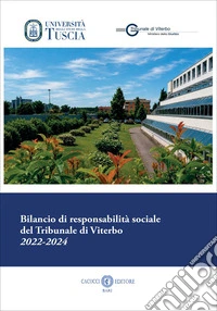 Bilancio di responsabilità sociale del Tribunale di Viterbo 2022-2024 libro