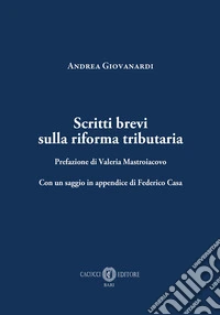 Scritti brevi sulla riforma tributaria