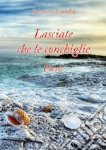 Lasciate che le conchiglie libro