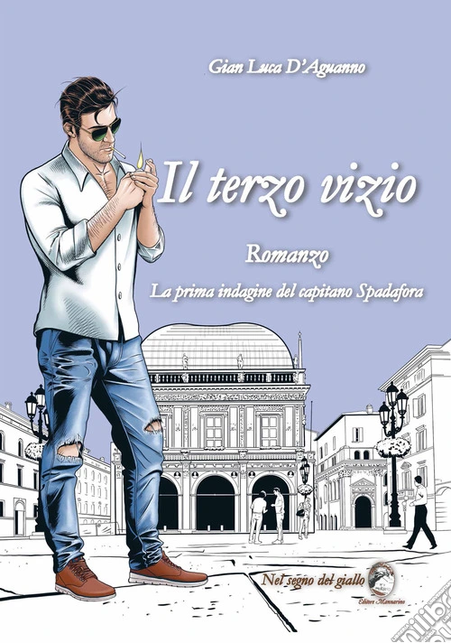 Il terzo vizio. La prima indagine del capitano Spadafora