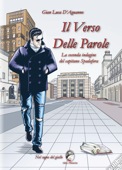 Il verso delle parole. La seconda indagine del capitano Spadafora