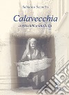 Calavecchia a spizzichi e mulliche libro di Sciandra Salvatore