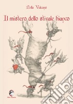 Il mistero dello stivale bianco libro