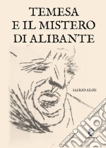 Temesa e il mistero di Alibante libro