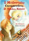 Il misterioso campanellino di Babbo Natale libro di Guidoccio Gisa