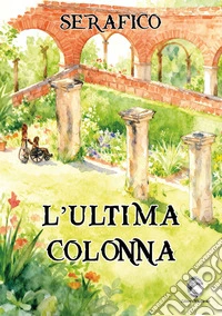 L'ultima colonna libro
