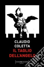 Il taglio dell'angelo libro