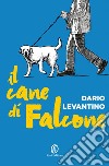 Il cane di Falcone libro