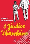 Il giudice e il bambino libro