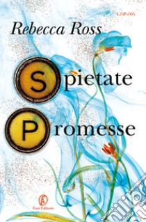 Spietate promesse, Rebecca Ross, Fazi