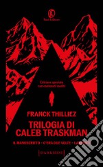 Trilogia di Caleb Traskman: Il manoscritto-C'era due volte-Labirinti libro