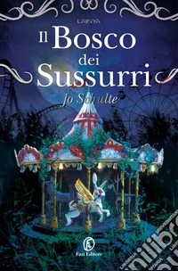 Il bosco dei sussurri libro