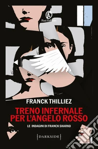 Treno infernale per l'angelo rosso libro