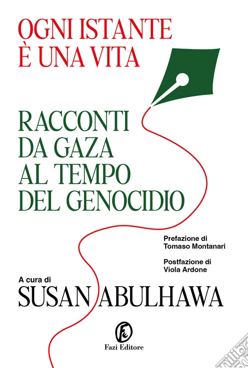 Ogni istante è una vita. Racconti da Gaza al tempo del genocidio