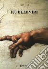 100 Elzeviri libro