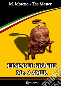 Fine dei giochi Mr. Aamir