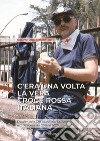 C'era una volta la vera Croce Rossa Italiana. Dossier sulla CRI nazionale, siciliana e di Siracusa dal 2014 al 2020 libro