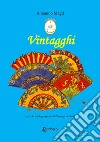 Vintagghi. (Piccola antologia poetica di Ventagli siciliani) libro