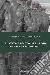 La lotta armata in Europa. Ira, Eta e Br a confronto libro