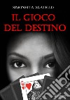 Il gioco del destino libro