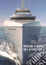 Omicidio a bordo della Evelyne libro