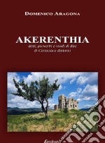 Akerenthia. Detti, proverbi e modi di dire di Cerenzia e dintorni