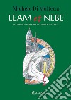 Leam et Nebe. Il monito di Leonardo e la rivincita di Giuda libro