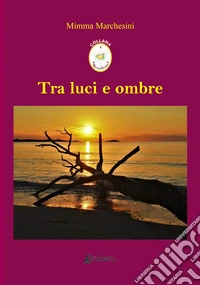 Tra luci e ombre