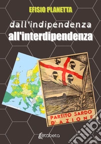 Dall'indipendenza all'interdipendenza