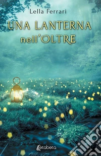 Una lanterna nell'oltre