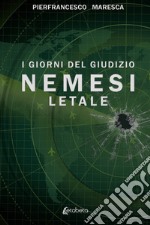 Nemesi letale. I giorni del giudizio libro