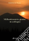 Milleottocento giorni in collegio libro