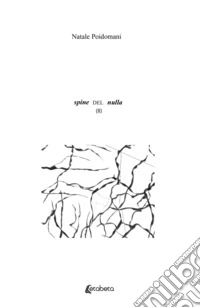 Spine del nulla. Nuova ediz.. Vol. 2 libro