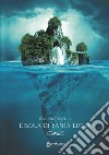 L'isola di Santa Lucia libro di Crepaldi Claudio