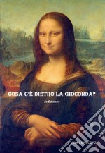 Cosa c'è dietro la Gioconda