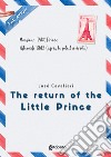 The return of the Little Prince libro di Cavalieri Josè