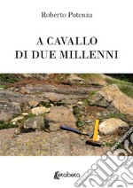 A cavallo di due millenni